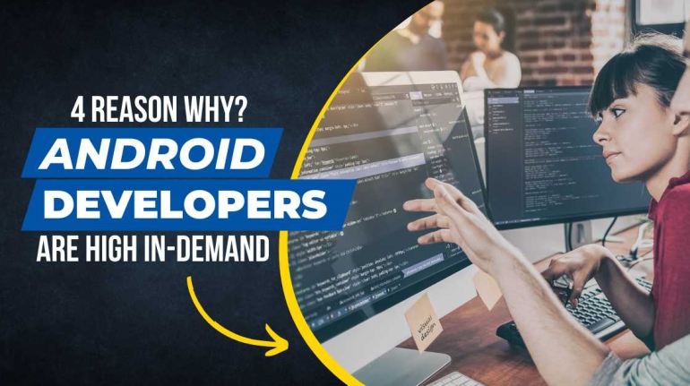 4 Reason Why Android Developers are high in demand