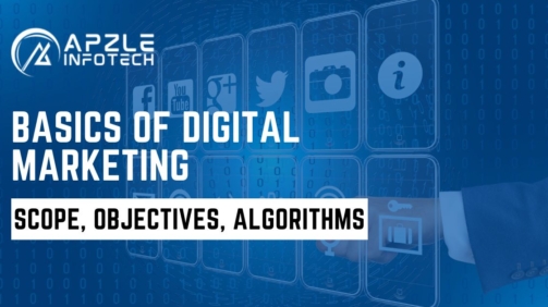 Basics of Digital Marketing Scope, Objectives & Algorithms